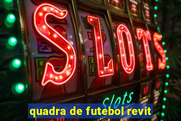 quadra de futebol revit